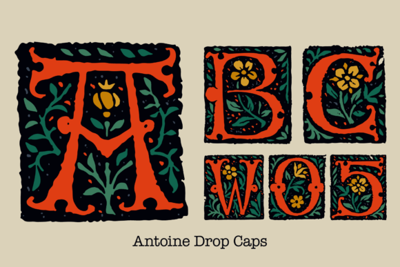 Antoine Drop Caps: A Medieval Typeface for Modern Design