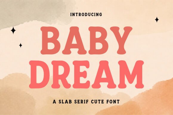 Baby Dream: The Charming Slab Serif for Sweet Designs
