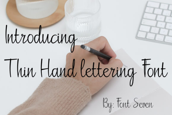 Discover the Delicate Beauty of Thin Hand-lettering Script