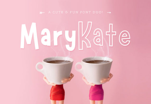 Marykate: A Playful Yet Versatile Font Duo